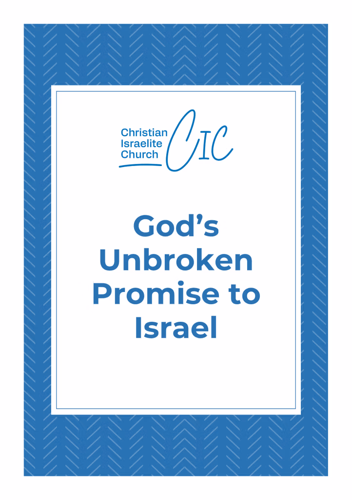 Christian Israelite Church Brochure – God’s Unbroken Promise to Israel Brochure Cover