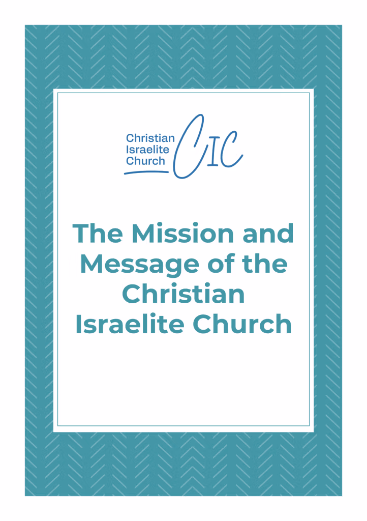 The Mission and Message of the Christian Israelite Church Brochure